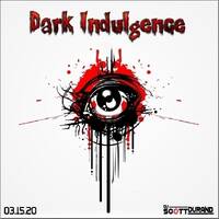 Dark Indulgence 03.15.20 Industrial EBM &amp; Synthpop Mixshow by Scott Durand : djscottdurand.com by scottdurand