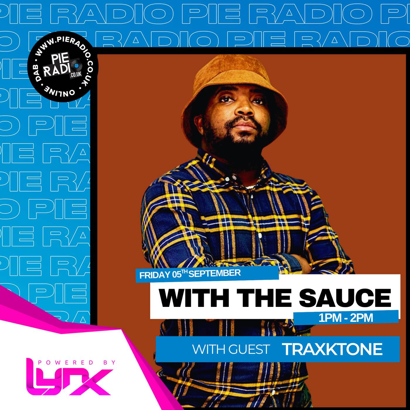 With The Sauce - Pie Radio Guest Mix by Traxktone