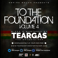 TO THE FOUNDATION-VOL 4[TEARGAS] by THE GAS