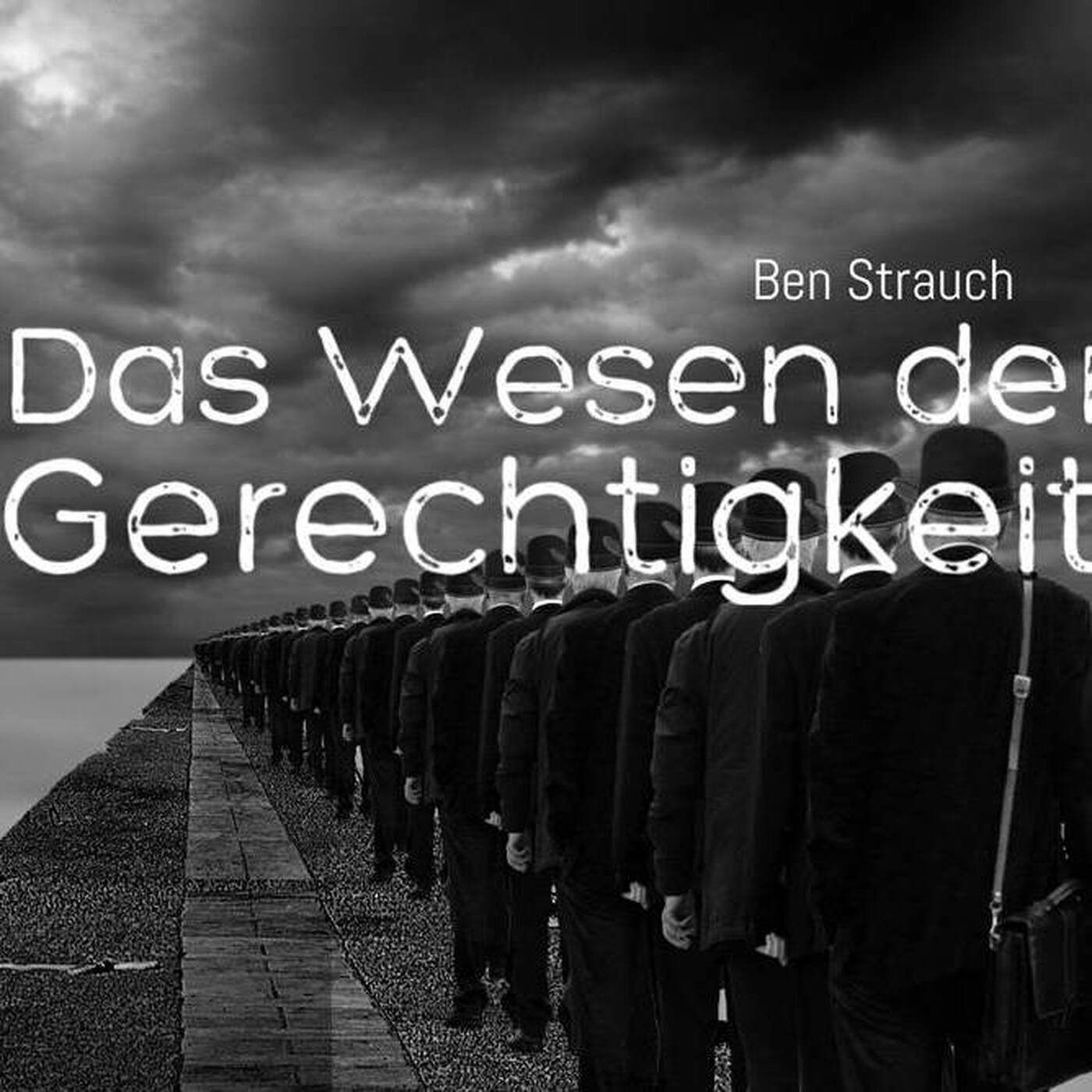Das Wesen der Gerechtigkeit - Ben Strauch | 27-12-2017 episode artwork