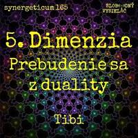 Synergeticum 165 - 2026-06-30 5. Dimenzia : Prebudenie sa z duality by Slobodný Vysielač