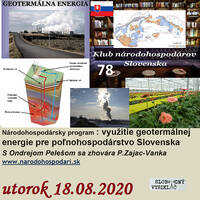 Klub národohospodárov Slovenska 78 - 2020-08-18 Národohospodársky program : využitie geotermálnej energie pre poľnohospodárstvo Slovenska… by Slobodný Vysielač
