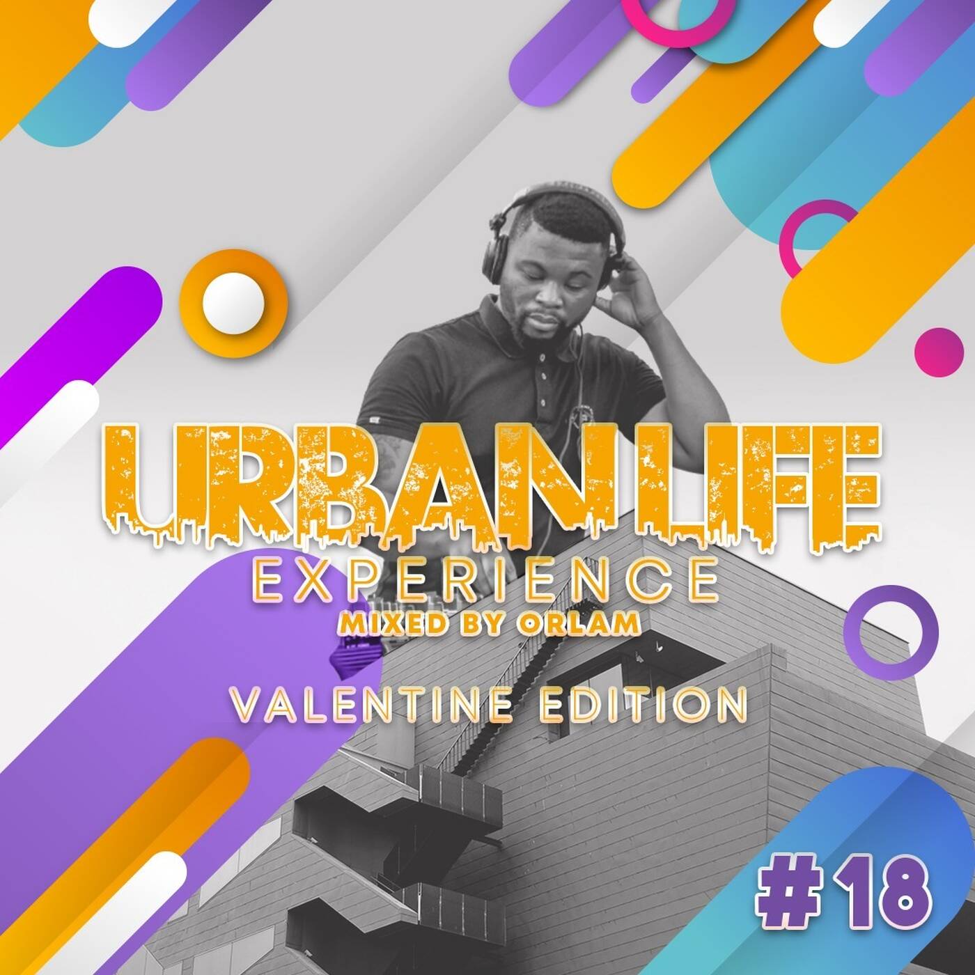 Urban_Life_Experience_Mix 18_by_Orlam episode artwork