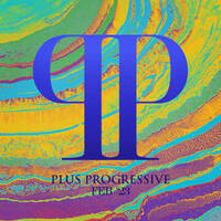 Plus Progressive February '23 by Royscope