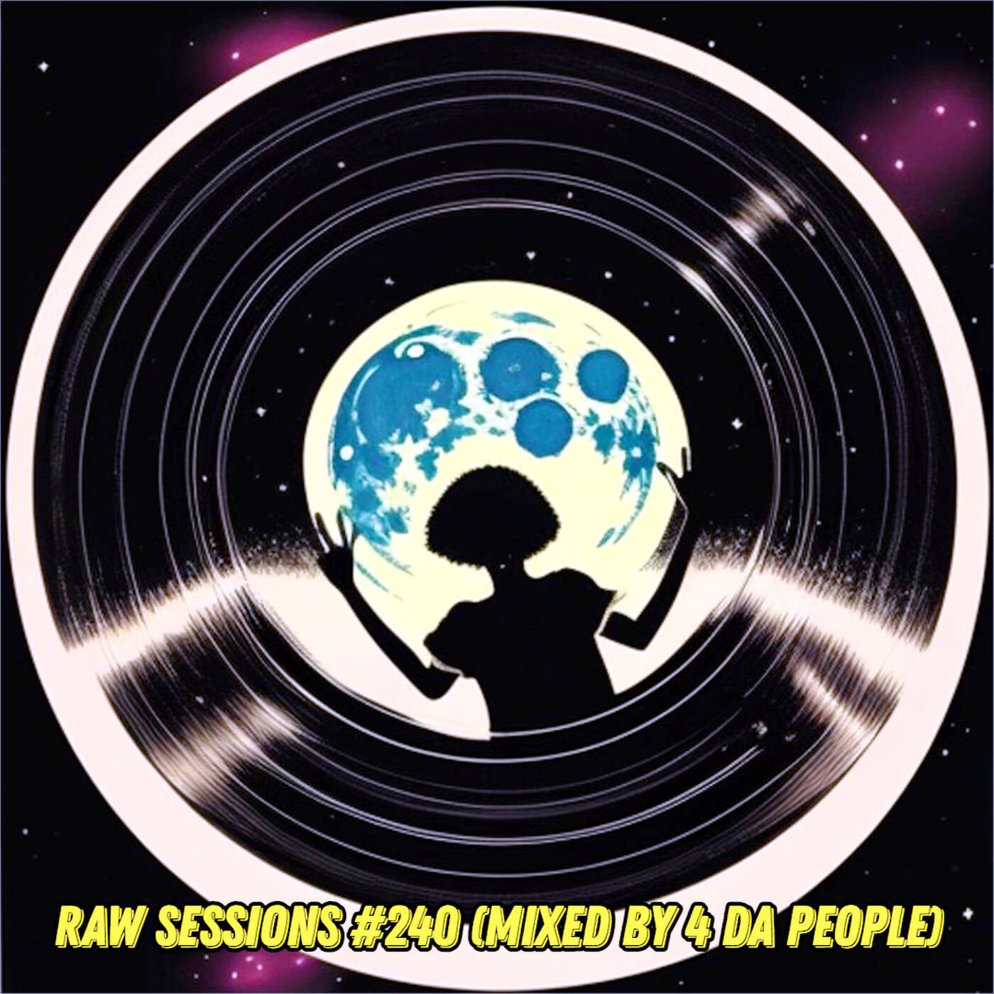 Raw Sessions #240 (mixed by 4 Da People) episode artwork