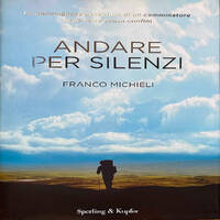 SLOW BOOKS | VIAGGI LONTANI | FRANCO MICHIELI - ANDARE PER SILENZI by RADIO FRANCIGENA - LA VOCE DEI CAMMINI