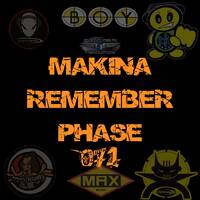 Makina Remember Phase 071 by Dj~M...