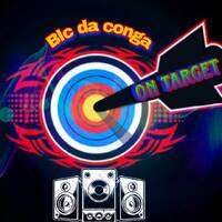 Blc da conga _-_ on target by Bee El cee