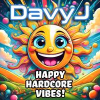 Davy J - Happy Hardcore Vibes! by electronomist