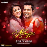 Ankhiyaan (Remix) DJ Kamlesh Talsaniya by DJ Kamlesh Talsaniya