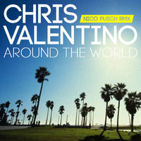 Chris Valentino - Around The World (Nico Pusch Extended Mix) | SNIPPET | by Nico Pusch