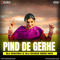 Rupinder Handa - Pind De Gerhe - Kali Activa (DJ Ravish &amp; DJ Chico Desi Club Mix) by DJ Ravish & DJ Chico