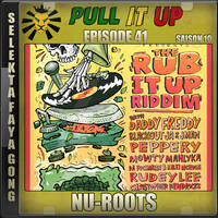 Pull It Up - Episode 41 - S10 by DJ Faya Gong