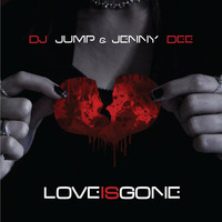 Dj Jump &amp; Jenny Dee - Love Is Gone (J-Art Radio Edit) by Jenny Dee Official