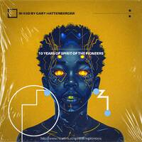 10 Years of SOTP (Mixed By Gary Hattenberger) by Spirit Of The Pioneers'Podcast