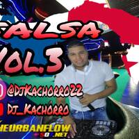 SalsaVol3 Mix - @DJkachorro22 by @theurbanflow507