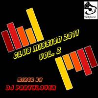 DJ Partylover - Club Mission 2011.2 by Partylover