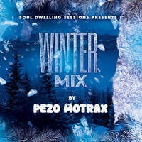Soul Dwelling Sessions (Winter Mix #TheBirthdayMix) By Pezo Motrax by Pezo Motrax