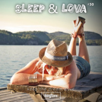 Sleep &amp; Lova #30 By Ianflors by IANFLORS (keep the dream alive)
