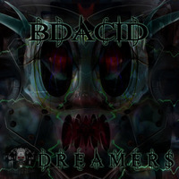 Dreamers full and free by bdacid