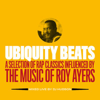 Ubiquity Beats - A selection of classic raps influenced by the music of Roy Ayers by DJ Hudson