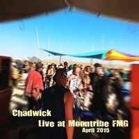 Chadwick - Live @ Moontribe FMG April 2015 by Chadwick Moontribe