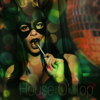 House O' Top