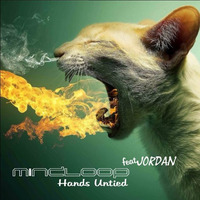 Hands Untied - feat Jordan by mindloop