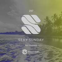 neeVald pres. Sexy Sunday Radio Show 297 - IBIZA GLOBAL RADIO by neevald