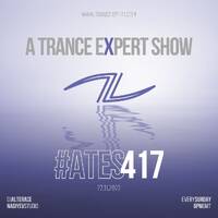 A Trance Expert Show #417 by A Trance Expert Show