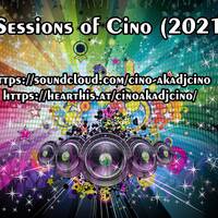 The Sessions of Cino (Part 1) (June 2021) by Cino (POR) aka Dj Cino