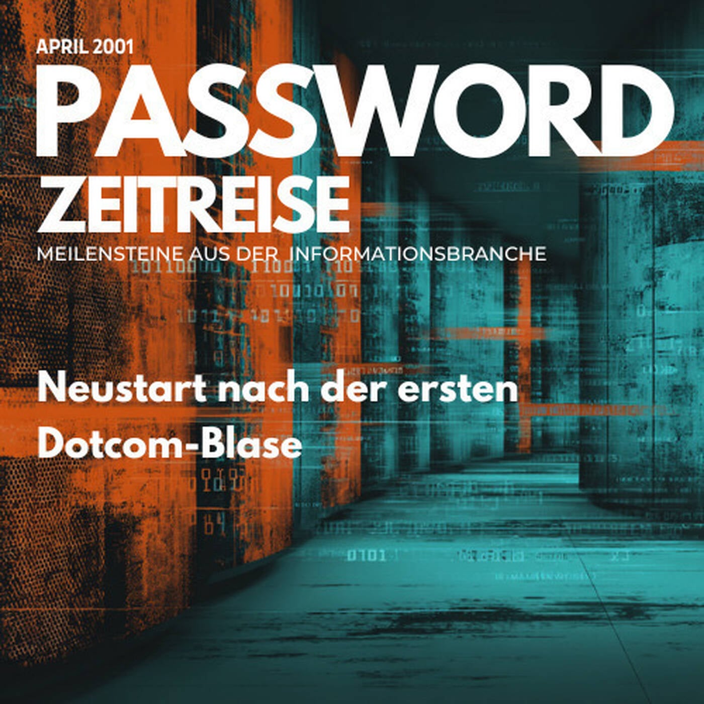 Neustart nach der ersten Dotcom-Blase - Password Zeitreise 2001#04 episode artwork