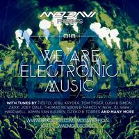We Are Electronic Music 018 by ModaviOfficial