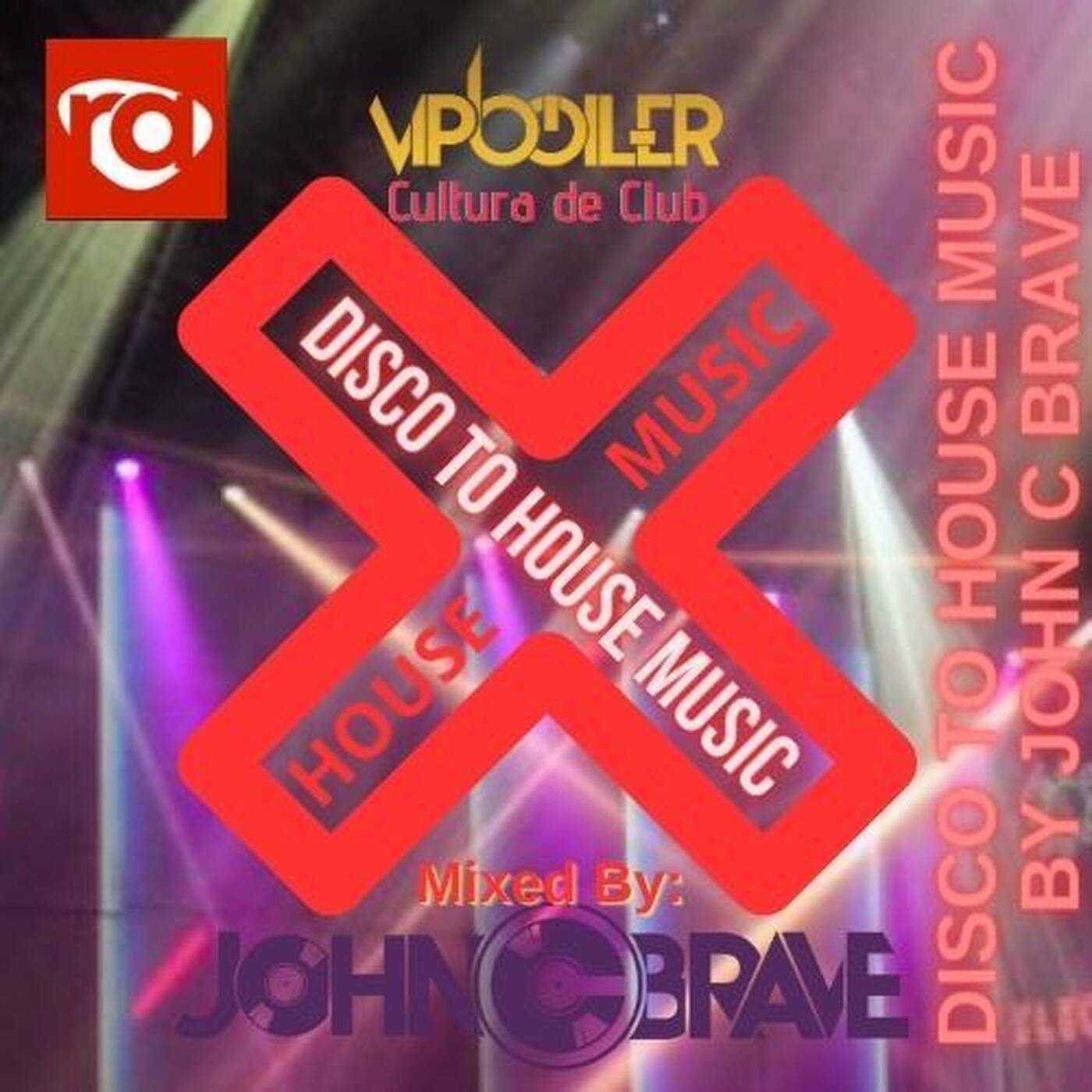 House Music All Styles In The Mix, By John C. Brave