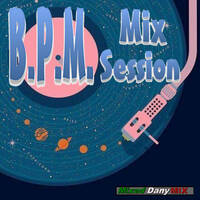 BPM Mix Session Agosto 2018 (DJ Set 33) by DanyMix