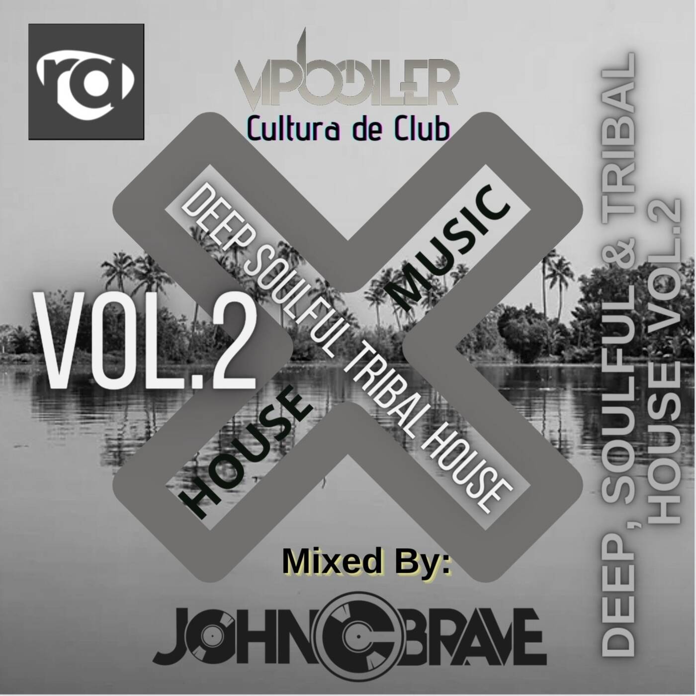 118 DEEP SOULFUL AND TRIBAL HOUSE VOL 2. BY JOHN C BRAVE SZONA DJ 12 02 2022 episode artwork