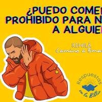 183. ¿Puedo comer algo prohibido para no ofender a alguien? | Respuestas en la Biblia by Kehila Camino a Emaus