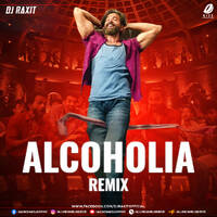 Alcoholia Remix - DJ Raxit by All Indian DJs Drive