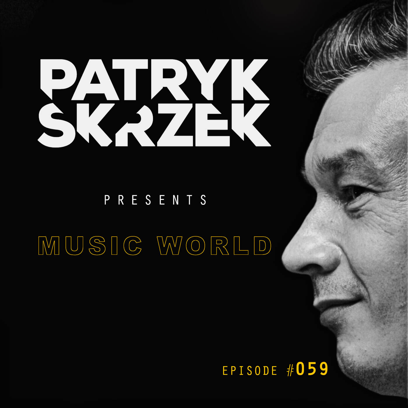 Patryk Skrzek pres. Music World: EDM #059 episode artwork
