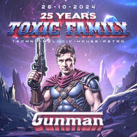 26-10-2024 - Gunman | 25 Jahre Toxic Family @ Tanzhaus West, Frankfurt by Toxic Family