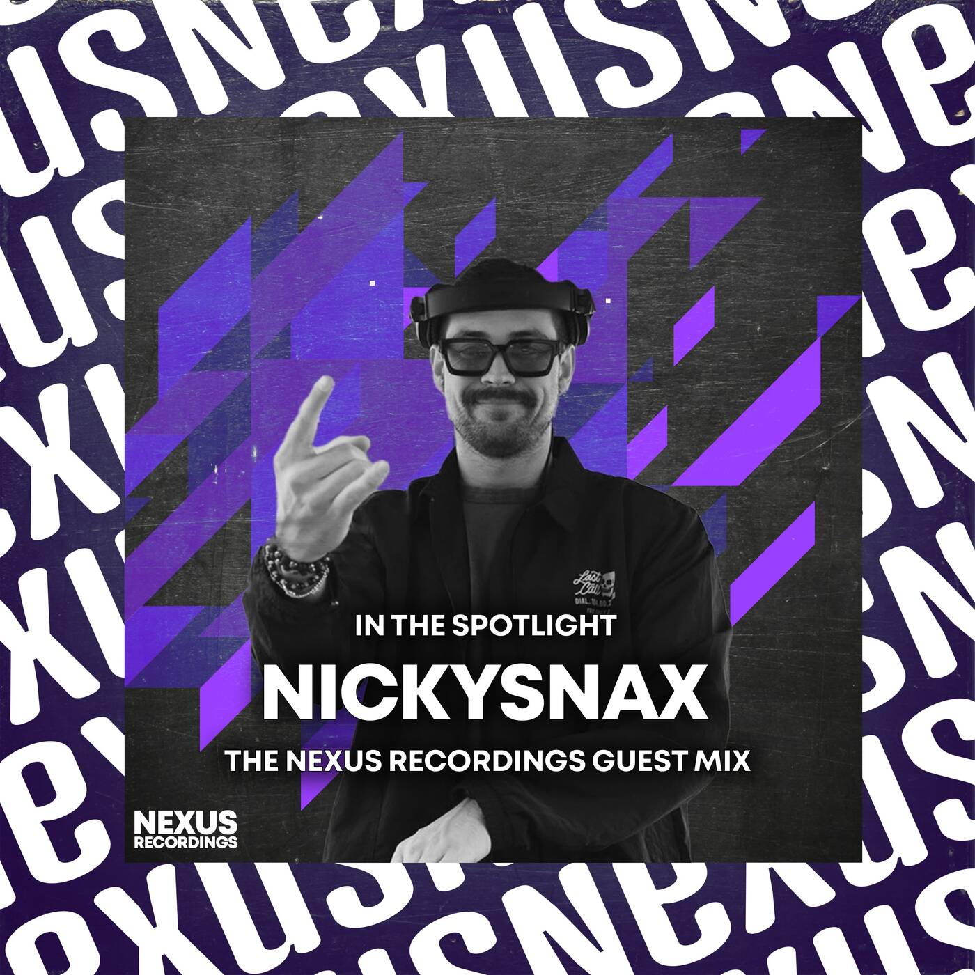 In The Spotlight - NickySnax - Nexus Recordings Guest Mix episode artwork
