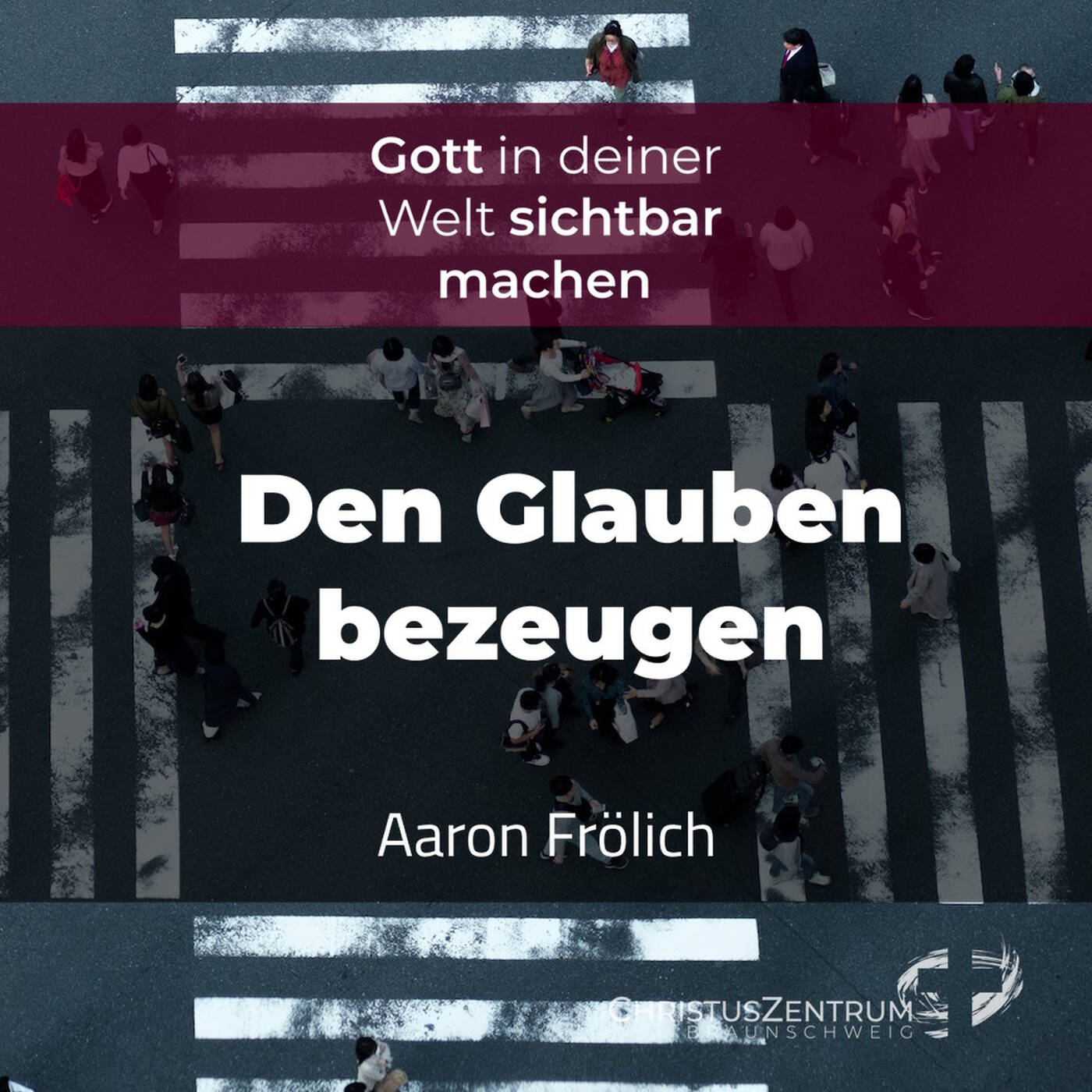 03.11.24 | Gott sichtbar machen - Den Glauben bezeugen | Aaron Frölich episode artwork