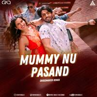 Mummy Nu Pasand DJ Crossmaker Remix (hearthis.at) by thisndj-official