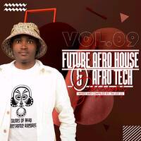 Future Afro House &amp; Afro Tech Sessions Vol.09 Mixed By Da Lee LS by Da Lee LS
