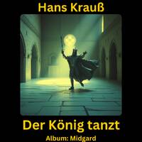 Der König tanzt by Hans Krauß