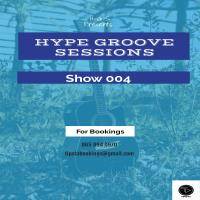 Hype Groove Sessions Show 004 Mixed By Tipsta by Tipsta