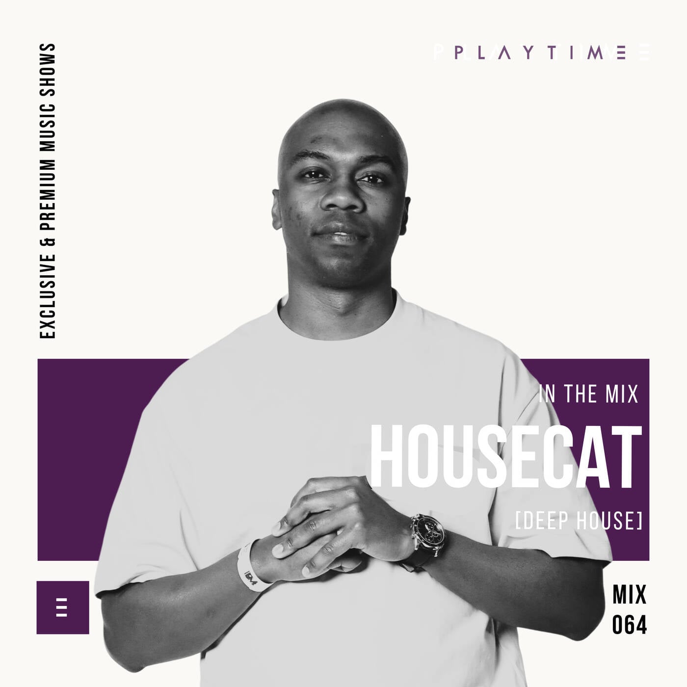 PLAYTIME - MIX 064 By Housecat - [LIVE MIX FROM NILO & CO. Content Studio]