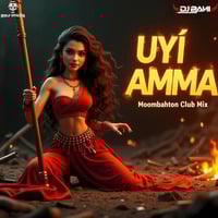 Uyi Amma (Moombahton Club Mix) DVJ V!V3K X DJ BANI by DJ BANI
