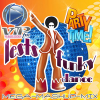 LEST FUNKY DANCE (MASHUP-MIX) by Jesus Cadena.Reloaded by vip mashups