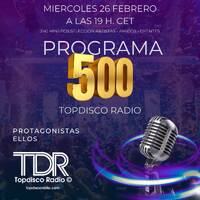 Topdisco Radio Programa 500 Protagonistas Ell@s by Topdisco Radio